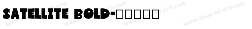 Satellite Bold字体转换